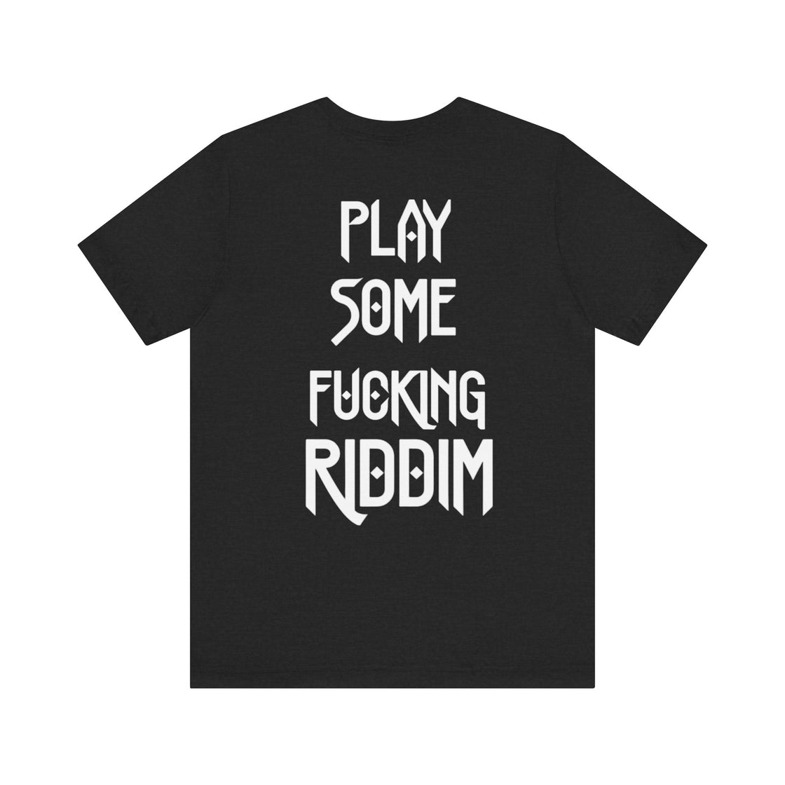 Play Some Riddim T-Shirt - Rave T-shirt, Music Festival T-shirt, Rave Shirt For Men, EDM Shirt, Rave Merch, Unisex Rave Shirt - EDMCLOTHINGSTORE