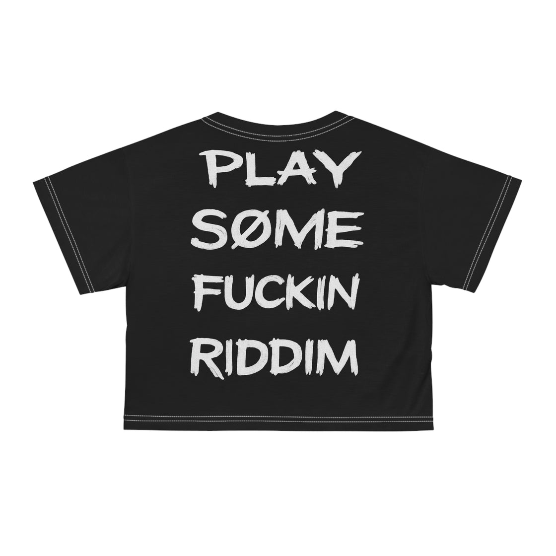Play Some Fkin Riddim Crop Top Festival Crop Top