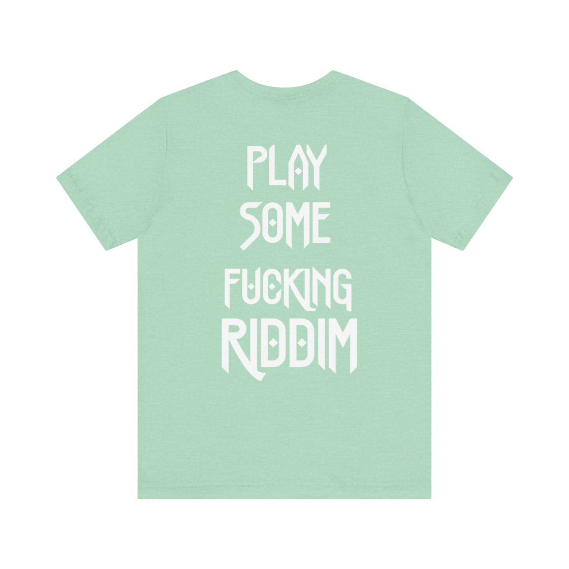 Play Some Riddim T-Shirt - Rave T-shirt, Music Festival T-shirt, Rave Shirt For Men, EDM Shirt, Rave Merch, Unisex Rave Shirt
