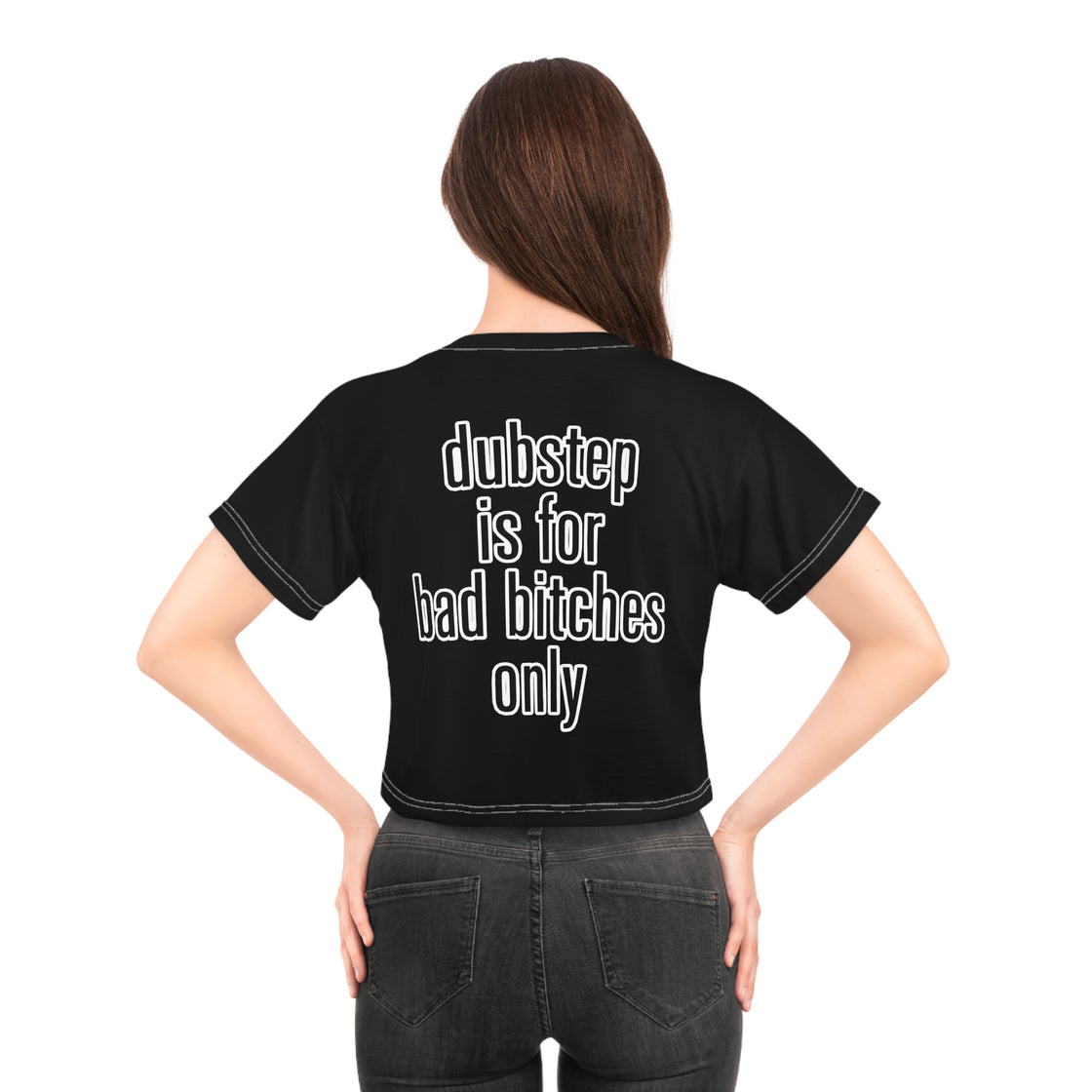 Dubstep is for bad b*tches only Crop Top  Shirt | Alternative Fashion, Edgy Streetwear, Music Merch, Festival Outfit, Graphic Tee