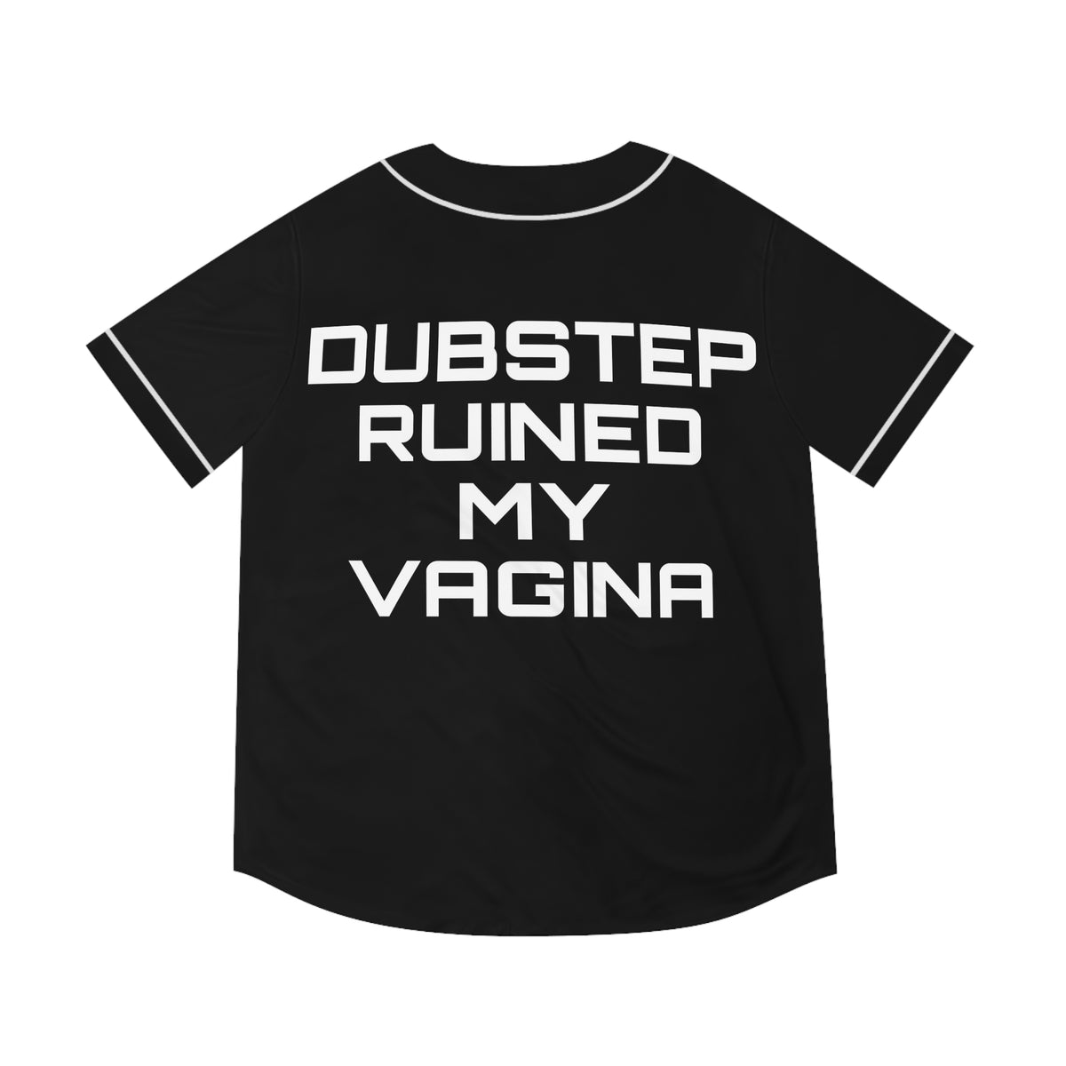 Dubstep Ruined My Vag*** (Dubstep Jersey)